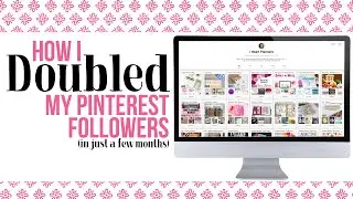 How I Doubled My Pinterest Following