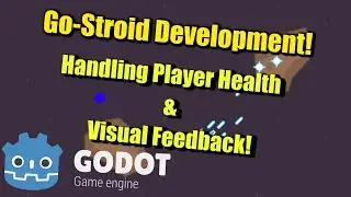 Go-Stroid Development : Player Health & Visual Feedback!