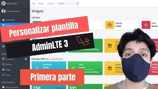 02 - Cómo personalizar la plantilla AdminLTE 3 integrada en Laravel 7. Parte 01