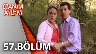 Canım Ailem| 57.Bölüm