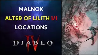 All 1/1 Altar Of Lilith in Malnok - Diablo 4