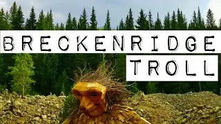 BRECKENRIDGE TROLL TRAIL // ep 5