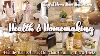 HEALTH & HOMEMAKING (Wellness Goals,Health Tips,Healthy Habits, Recipes,Struggles| GET BACK ON TRACK