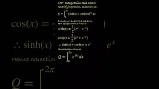 ∫(sinh(x) + cosh(x))¹¹ dx [0, 2π] = ?  MIT Integration Bee 2024, Qualifying Exam, Question 10.