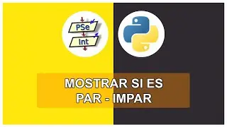 🟡 Algoritmo para saber si un numero es par o impar | de 🟨 PSeInt a 🟦 Python |