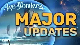 Age of Wonders 4 - BIG GAME UPDATES!