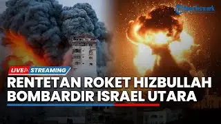 🔴Rentetan Roket Hizbullah Hujani Israel Utara, Sirine Meraung hingga Tewaskan 1 Orang