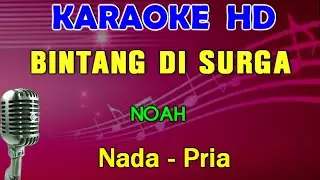 BINTANG DI SURGA - Noah | KARAOKE Nada Pria