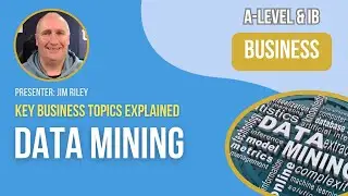 Data Mining | A-Level & IB Business