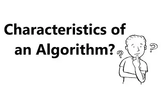 Characteristics of an Algorithm ? | Algorithms