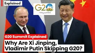 G20 Summit 2023 Explained: What Is G20 And Why Are Xi Jinping & Putin Skipping It? | G20 India