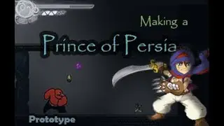 Making a Prince of Persia 2008 game |  Devlog #0 | Prototype gameplay