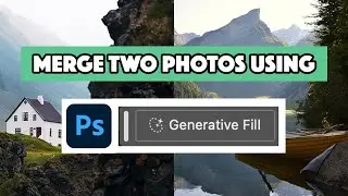 Merge photos using Generative tool - AI Photoshop