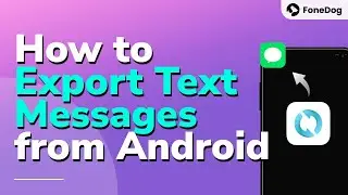 How to Export Text Messages from Android -Back Up Messages [4 Methods]