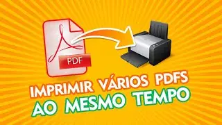 Como imprimir vários PDFS ao mesmo tempo
