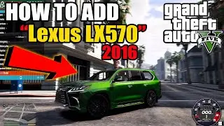 GTA 5 : HOW TO INSTALL LEXUS LX 570 2016 MOD [Add-On / Replace] | Menyoo Trainer