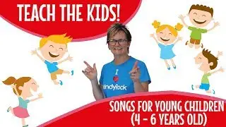 SONGS FOR YOUNG CHILDREN (4-6 YEARS OLD)