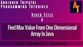 Find Maximum and Minimum values in an Array in Java # max and min value from array in java