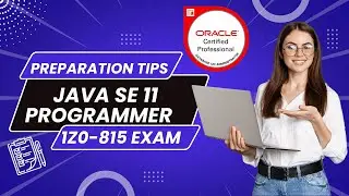 Java SE 11 Programmer - 1Z0 815 Preparation Guide | Oracle Certified Java SE 11 Programmer Exam