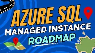 Azure SQL Managed Instance Roadmap