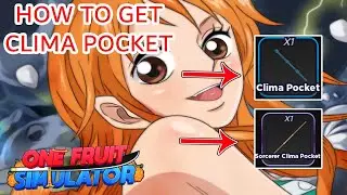 One Fruit Simulator - How to Get Clima Pocket (Namis Weapon)