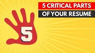 5 Parts Of A Resume That Are Critical To Get Your Resume Shortlisted