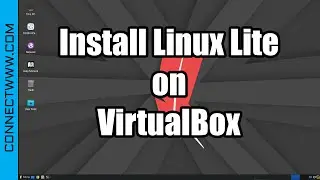 How to Install Linux Lite 7 on VirtualBox Step by Step Guide