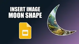 How to insert image into moon shape in google slides