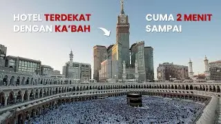 Hotel Terdekat dengan Masjidil Haram Cuma 2 Menit Jalan Kaki Aja