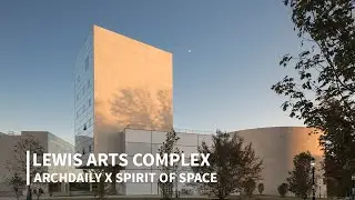 Lewis Arts Complex by Steven Holl Architects | ArchDaily x Spirit of Space