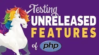 Testing Unreleased Features of PHP