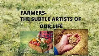 Farmers - the subtle artists of our life | NSS IIT Bombay