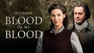 Outlander Prequel Blood Of My Blood Reveals Claire’s Ancestors!