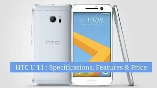 HTC U 11 : Specifications, Features & Price in Dubai, Uae