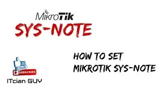 How to Set Mikrotik Sys-Note (Login Banner)