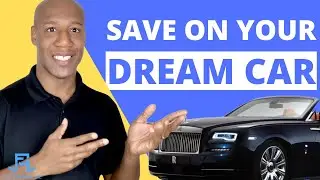 5 BEST Ways to Save Money on Your Dream Car