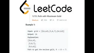 Leetcode problem 1219 Path with maximum gold solution | recursion in python | python for beginner