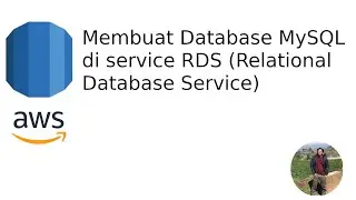 AWS Cloud - Membuat Database MySQL di service RDS (Relational Database Service)