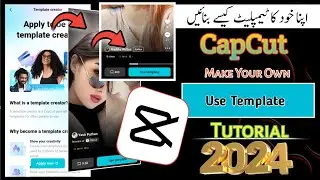 How to make template in capcut | Create your own template in capcut 2024 | Apply For CapCut Template