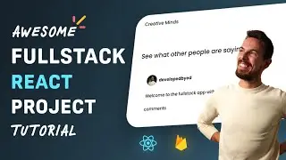 Build an Awesome Full Stack React Project Tutorial