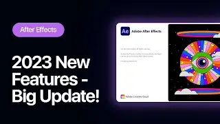 After Effects 2023 New Features | What's new in After Effects 2023 Update?