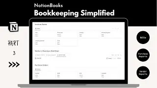 How to do Bookkeeping for Small Businesses using  @Notion  | NotionBooks (Part - 3)