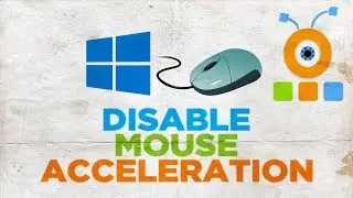 How to Disable Mouse Acceleration in Windows 10 | How to Turn Off Mouse Acceleration in Windows 10