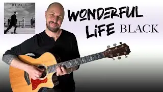 Wonderful Life Acoustic By Black (1987) Cover and Tutorial