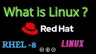 What is Linux | Fundamental of RedHat Enterprise Linux | RHEL 8