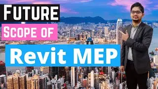 Future and Its Importance of Revit MEP | Mechanical | Electrical | Plumbing | Fire Fighting