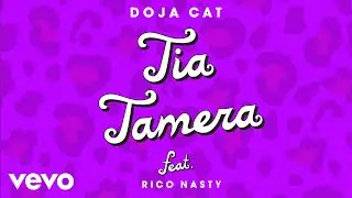 Doja Cat - Tia Tamera ft. Rico Nasty