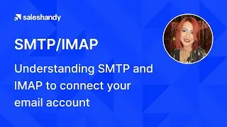 Saleshandy 3.0 🚀| SMTP & IMAP