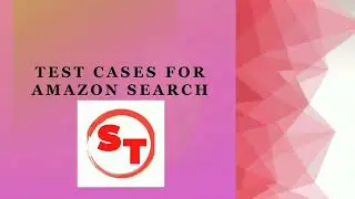Test Cases For Amazon Search Functionality | How To Write Test Cases For Amazon Search Functionality