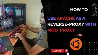 How to use Apache as Reverse Proxy using mod_proxy on Ubuntu